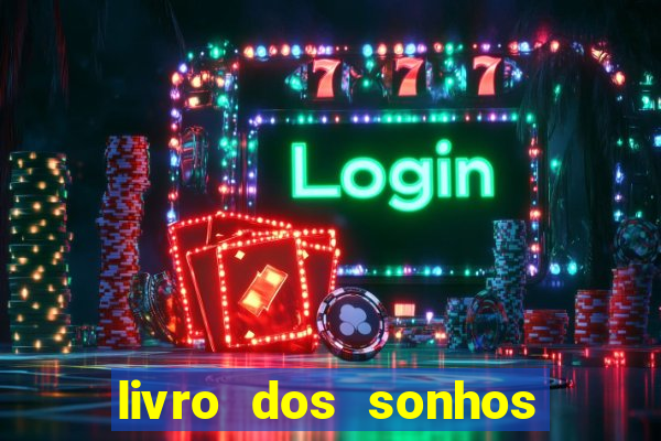 livro dos sonhos jogo do bicho